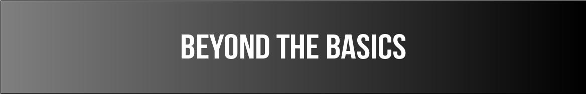 E - Beyond the Basics
